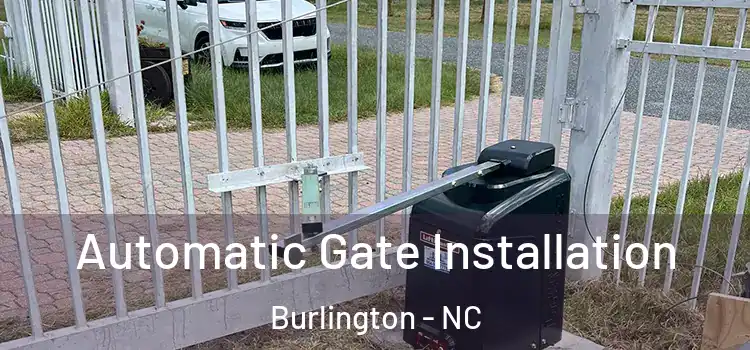  Automatic Gate Installation Burlington - NC