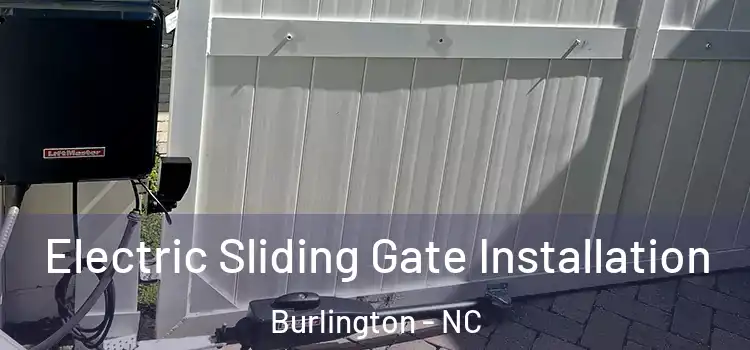 Electric Sliding Gate Installation Burlington - NC