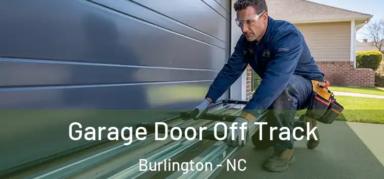  Garage Door Off Track Burlington - NC