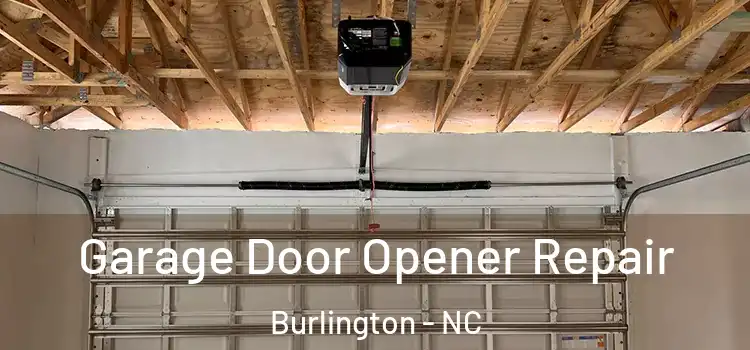  Garage Door Opener Repair Burlington - NC