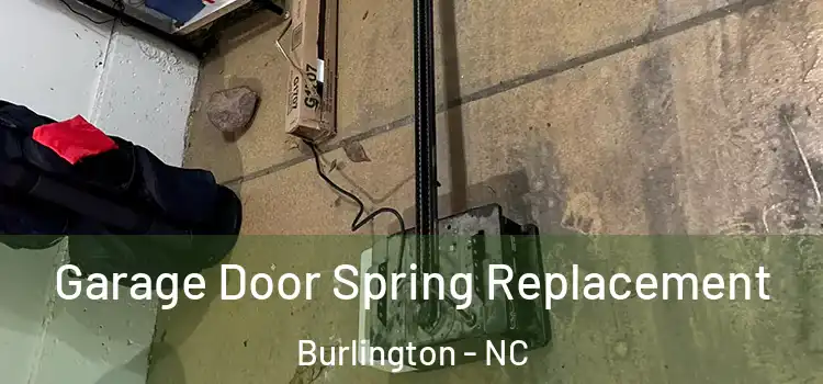  Garage Door Spring Replacement Burlington - NC
