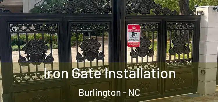 Iron Gate Installation Burlington - NC