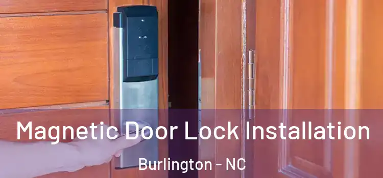  Magnetic Door Lock Installation Burlington - NC