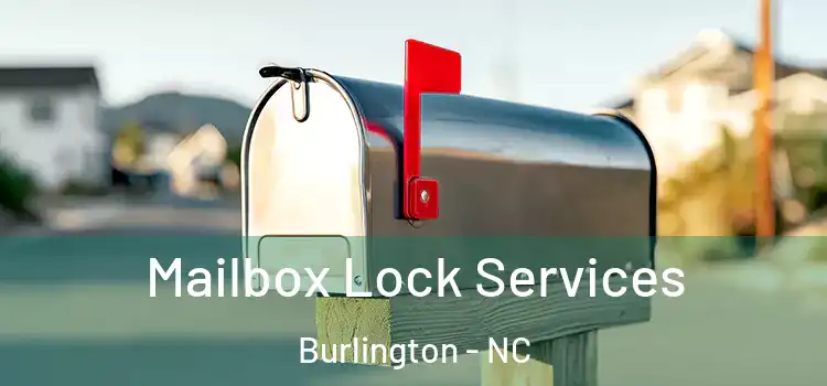  Mailbox Lock Services Burlington - NC
