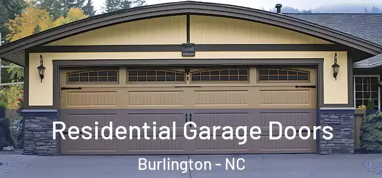  Residential Garage Doors Burlington - NC