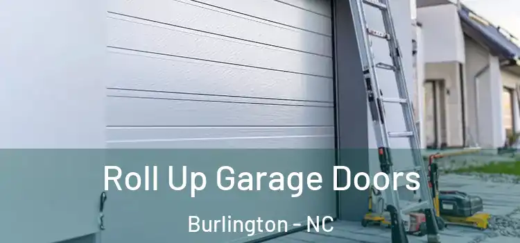  Roll Up Garage Doors Burlington - NC