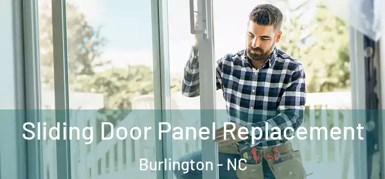  Sliding Door Panel Replacement Burlington - NC